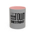 Up, Mid, Downtown Detroit Mug - Tonyalicious Tees