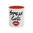 Speak Chic Mug - Tonyalicious Tees