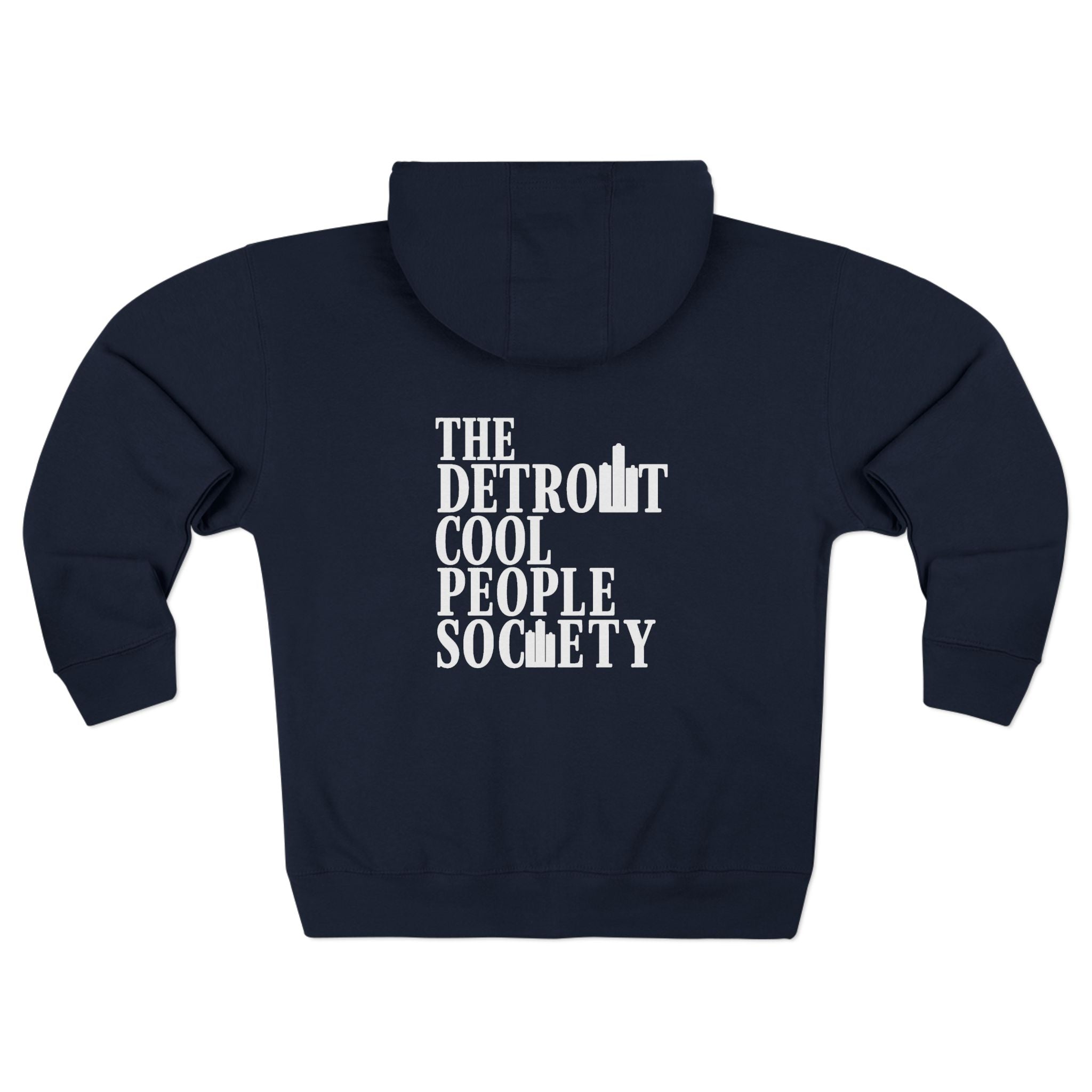 Detroit Cool People Society Zip Hoodie - Front and Back - Tonyalicious Tees