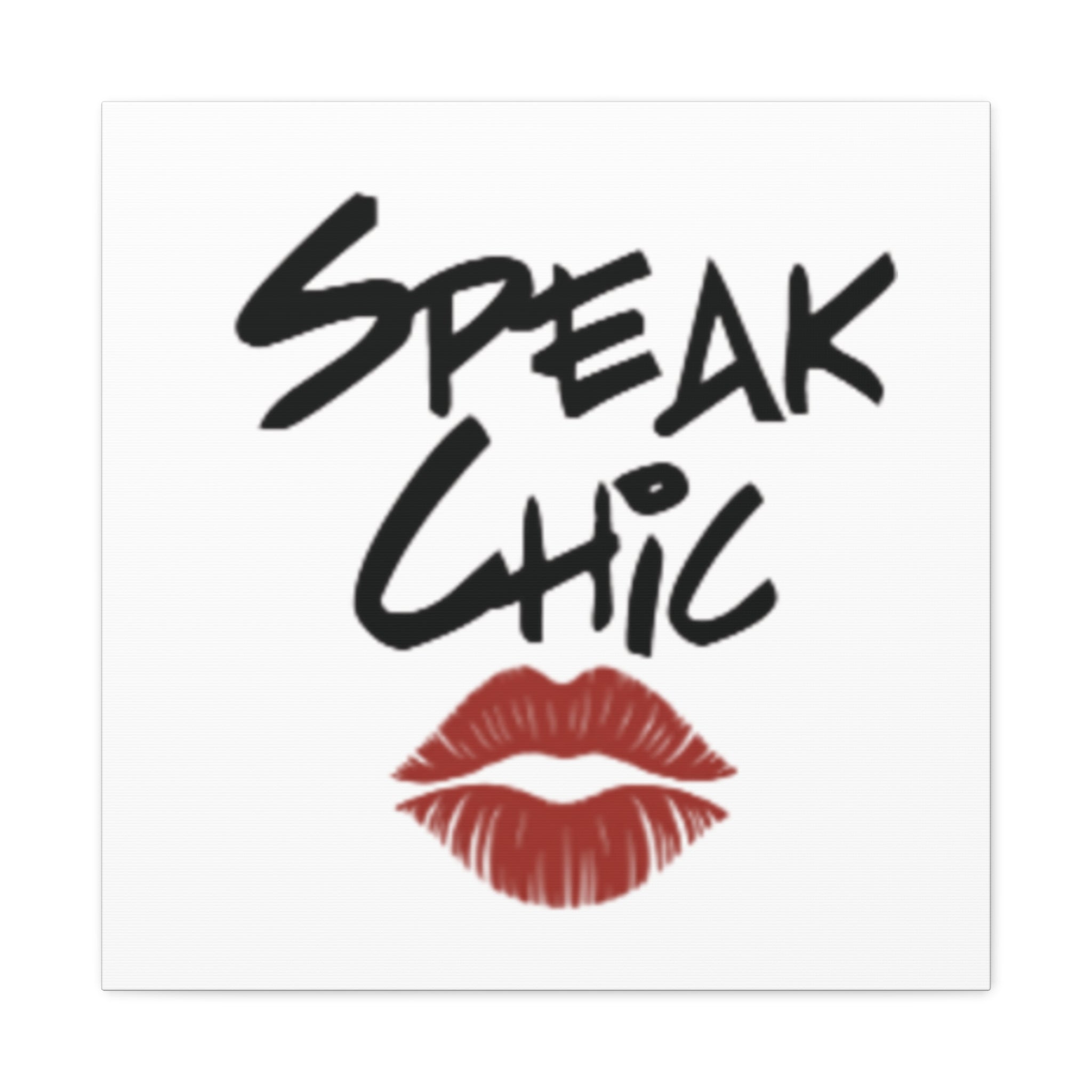 Speak Chic Wall Art - Tonyalicious Tees