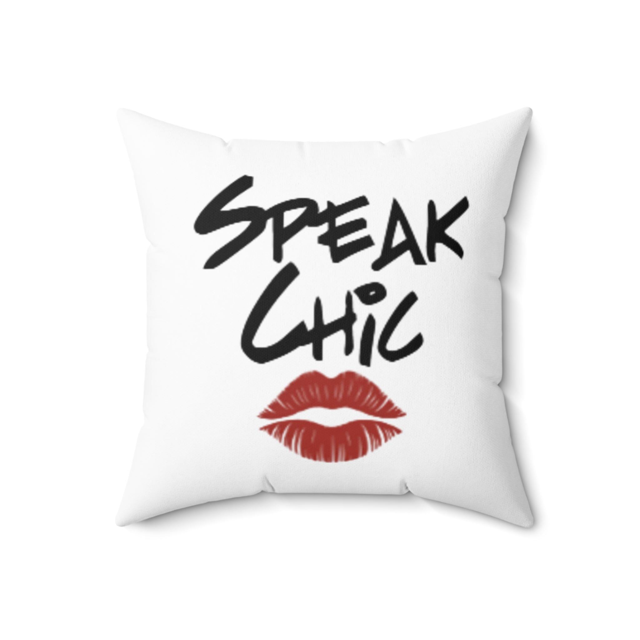 Speak Chic Style Pillow - Tonyalicious Tees