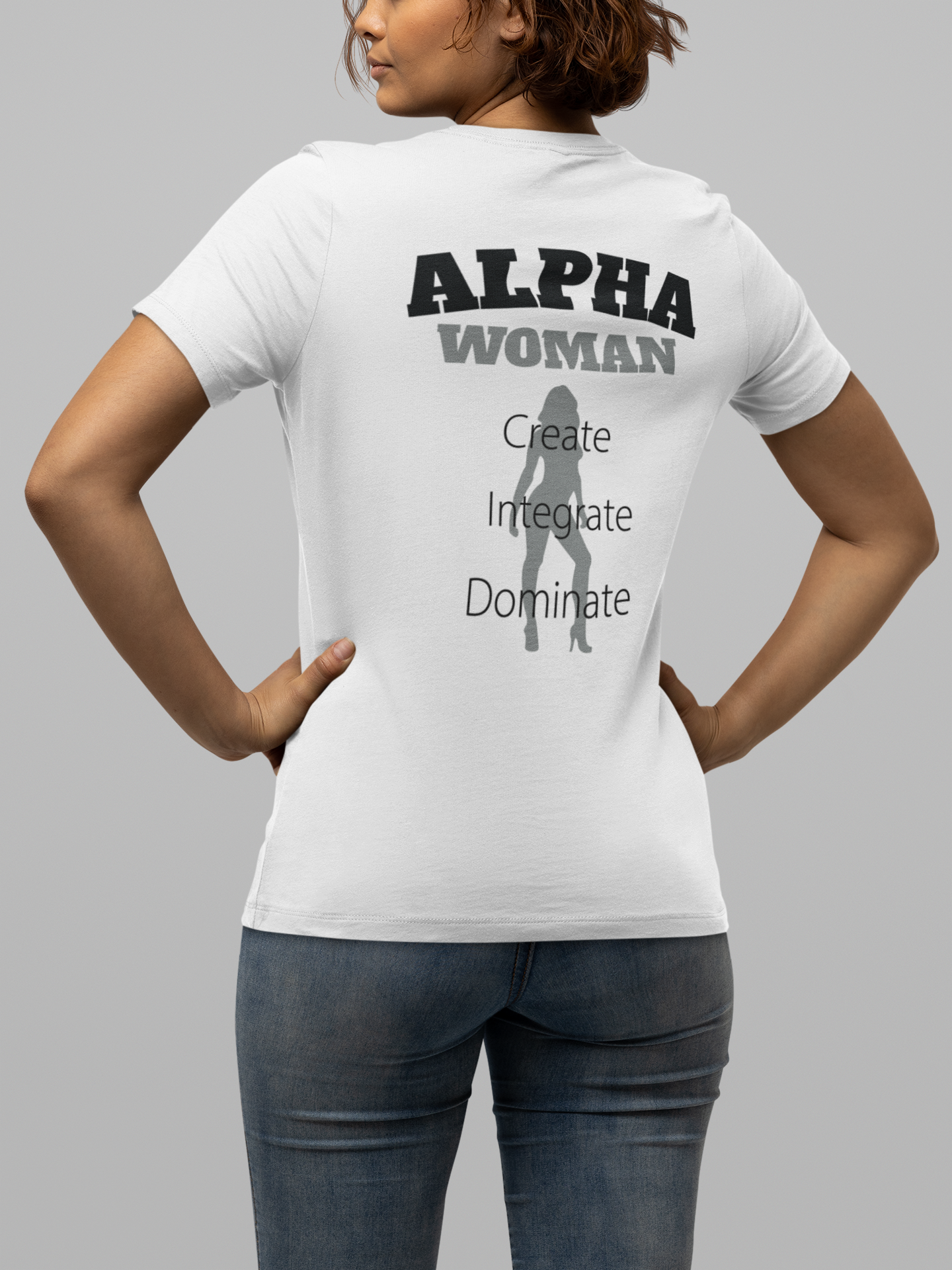 Alpha Woman Tee - Front and Back Print - Tonyalicious Tees