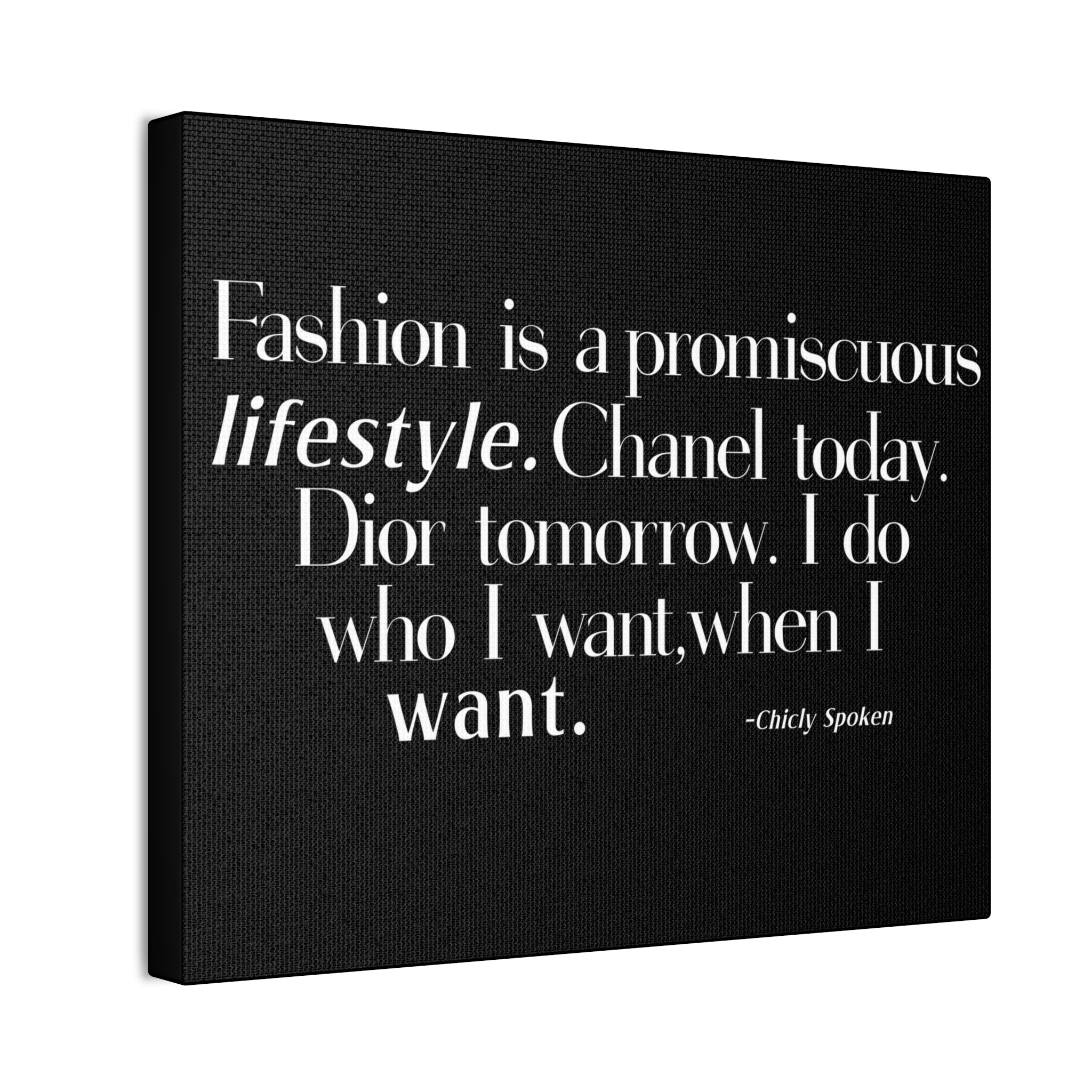 Fashion is a promiscuous lifestyle Canvas Wall Art - Tonyalicious Tees