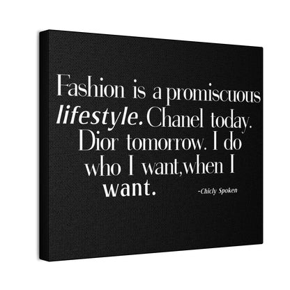 Fashion is a promiscuous lifestyle Canvas Wall Art - Tonyalicious Tees