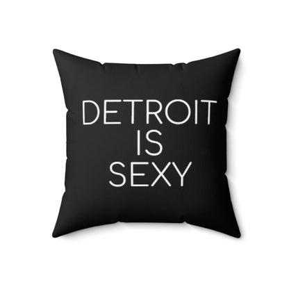Detroit Is Sexy Pillow - Black - Tonyalicious Tees