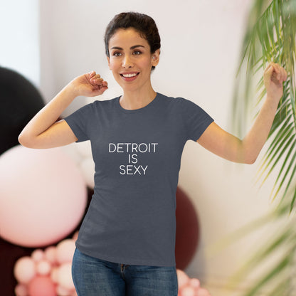 Detroit Is Sexy Women’s Tri blend Tee - Tonyalicious Tees