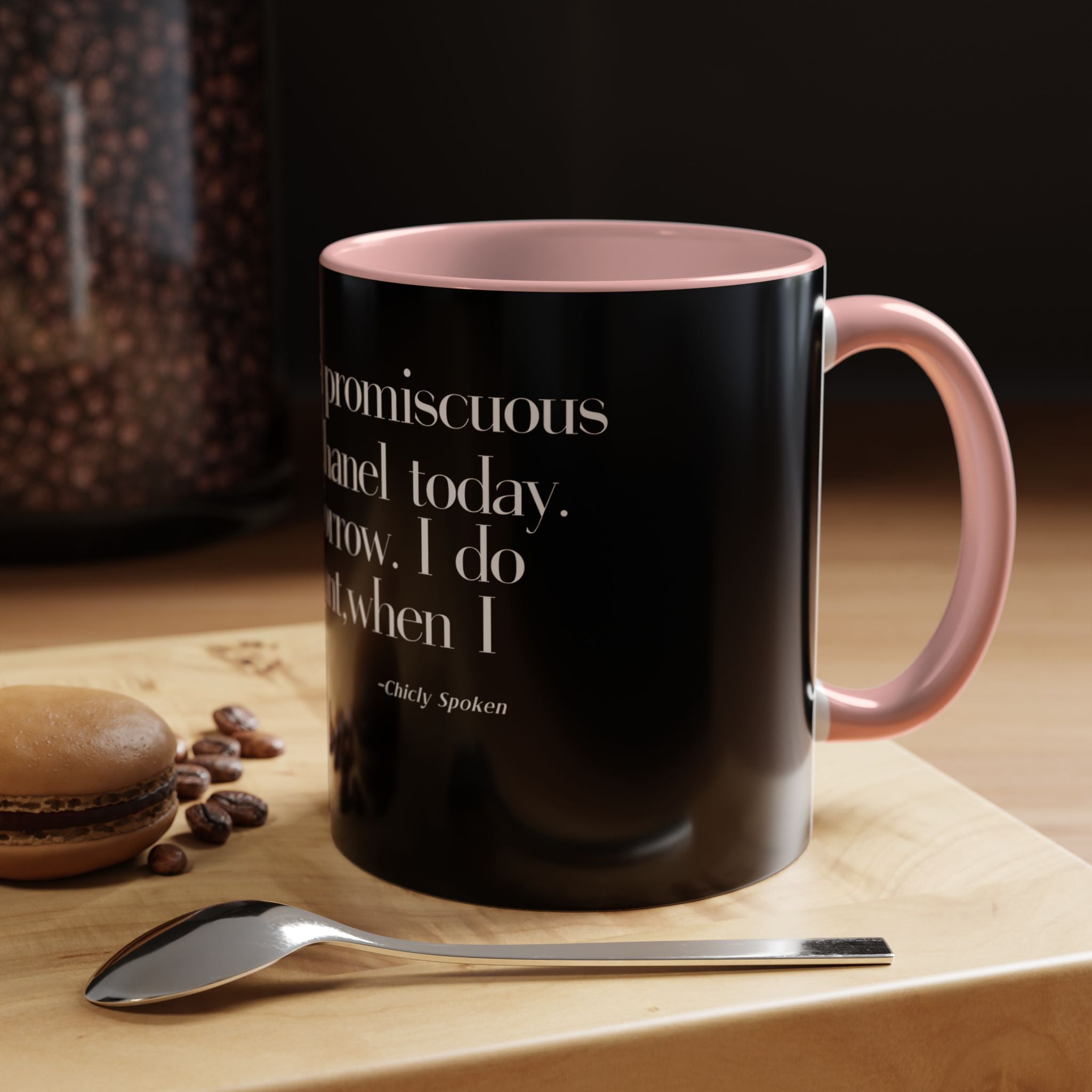 Fashion is a Promiscuous Lifestyle Coffee Mug - Tonyalicious Tees
