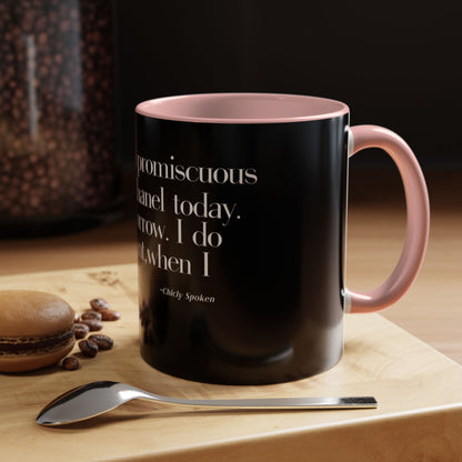 Fashion is a Promiscuous Lifestyle Coffee Mug - Tonyalicious Tees