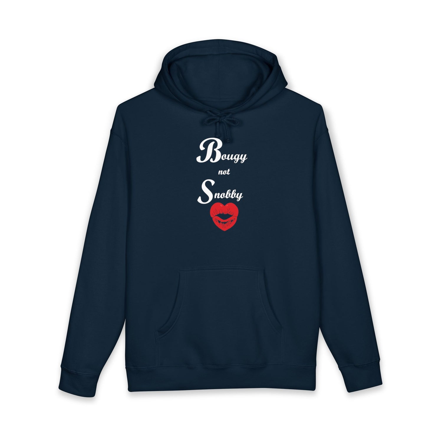 Bougy Not Snobby Hoodie - Tonyalicious Tees