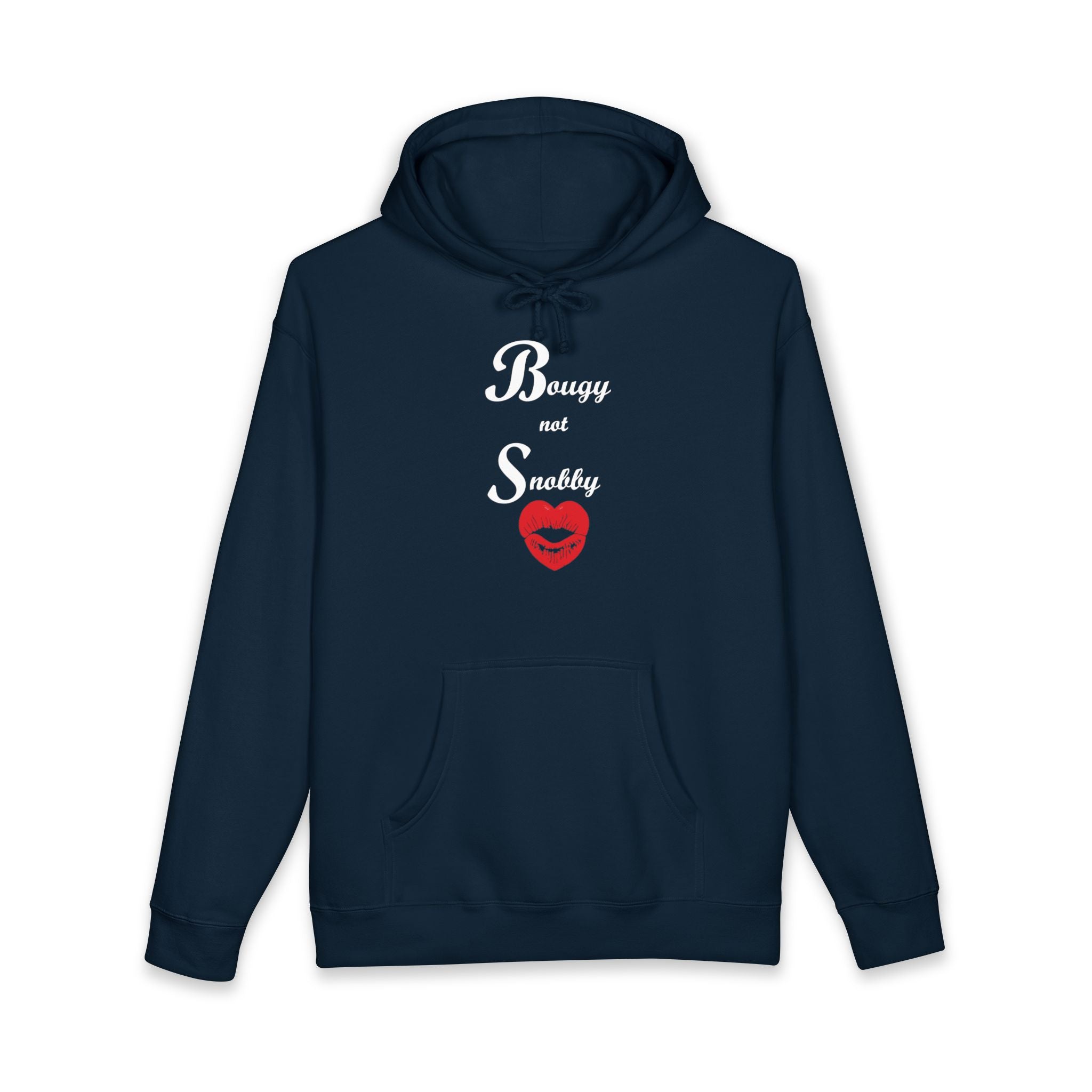 Bougy Not Snobby Hoodie - Tonyalicious Tees