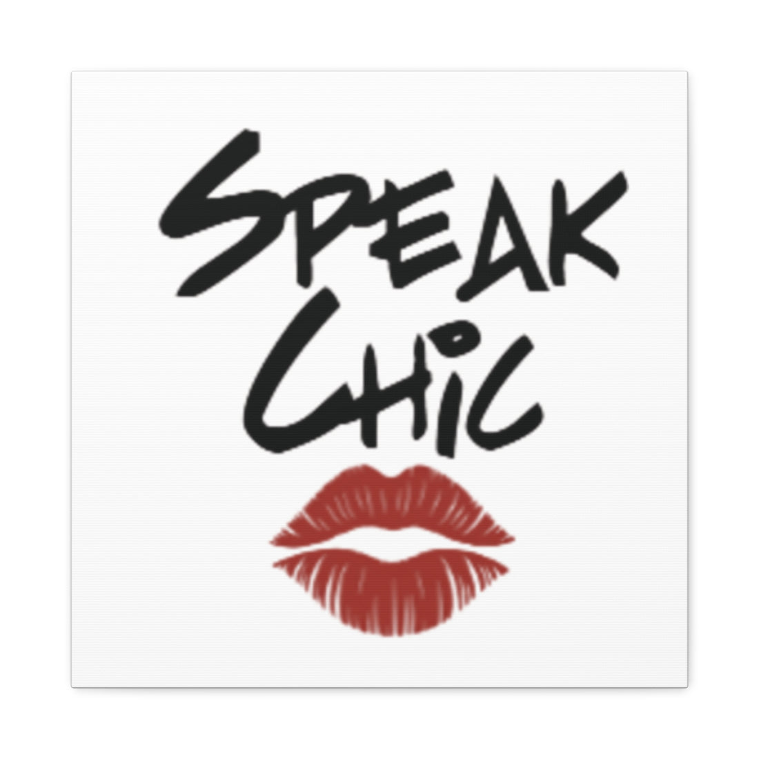 Speak Chic Wall Art