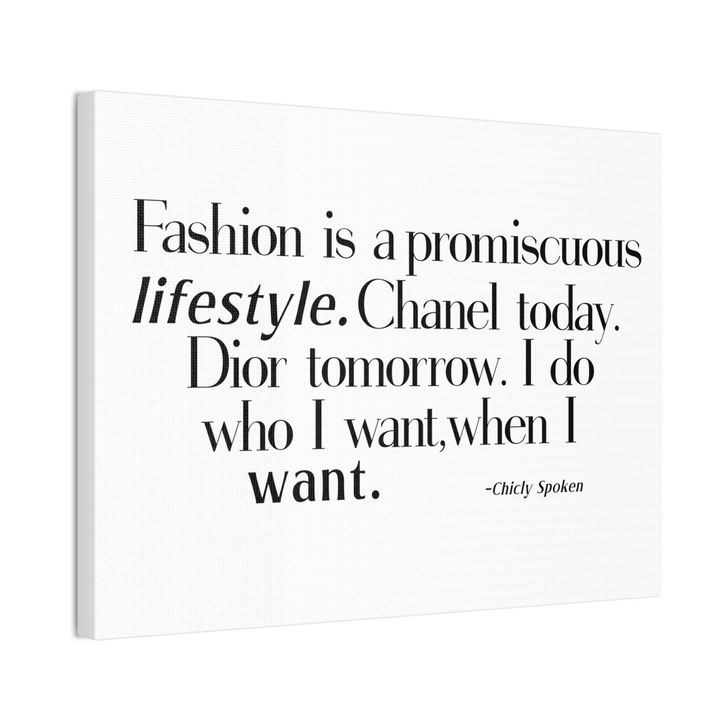 Fashion is a promiscuous lifestyle Canvas Wall Art - Tonyalicious Tees