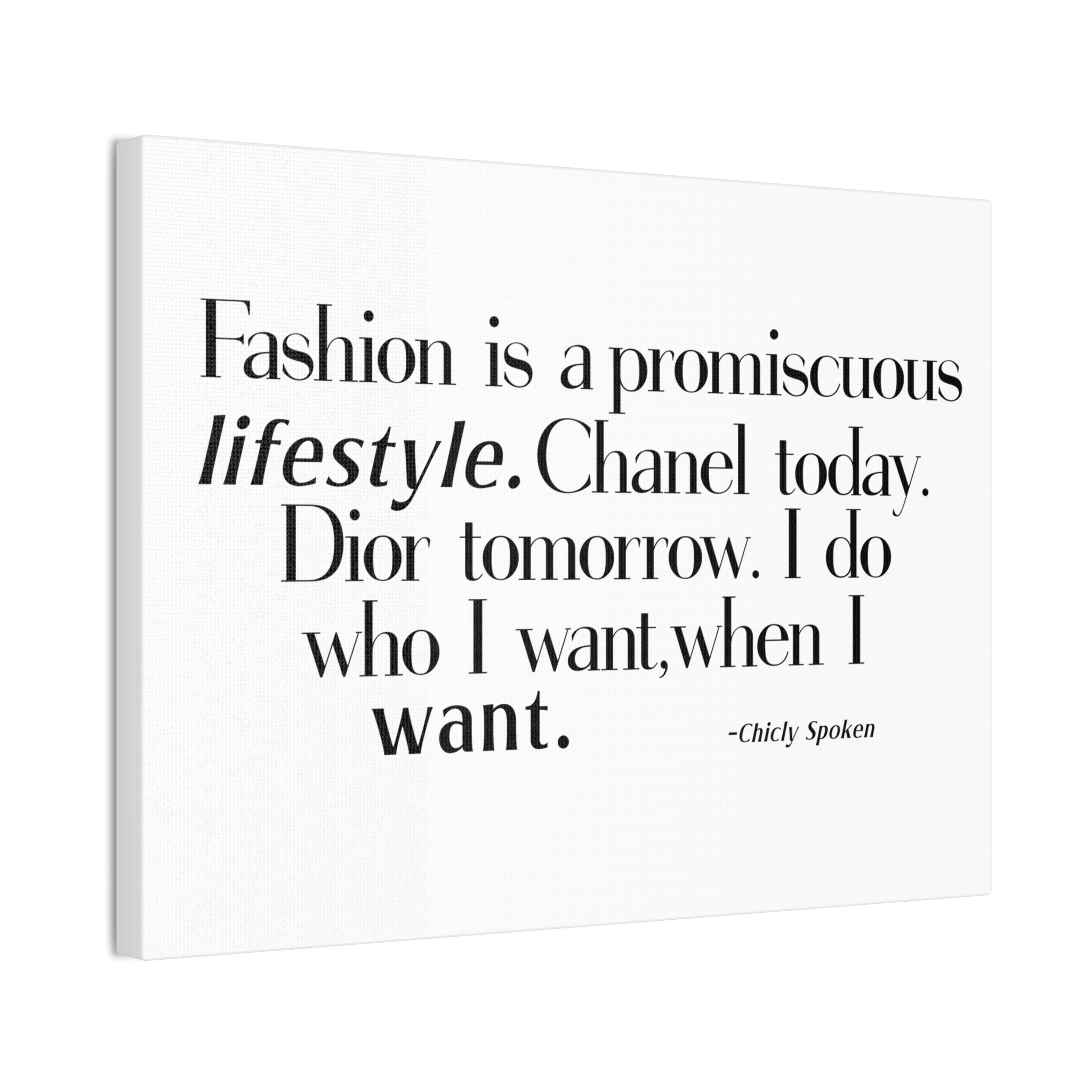 Fashion is a promiscuous lifestyle Canvas Wall Art - Tonyalicious Tees