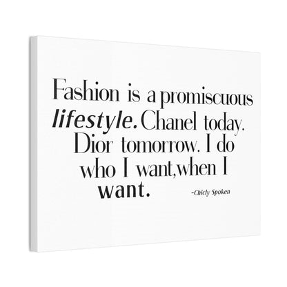 Fashion is a promiscuous lifestyle Canvas Wall Art - Tonyalicious Tees