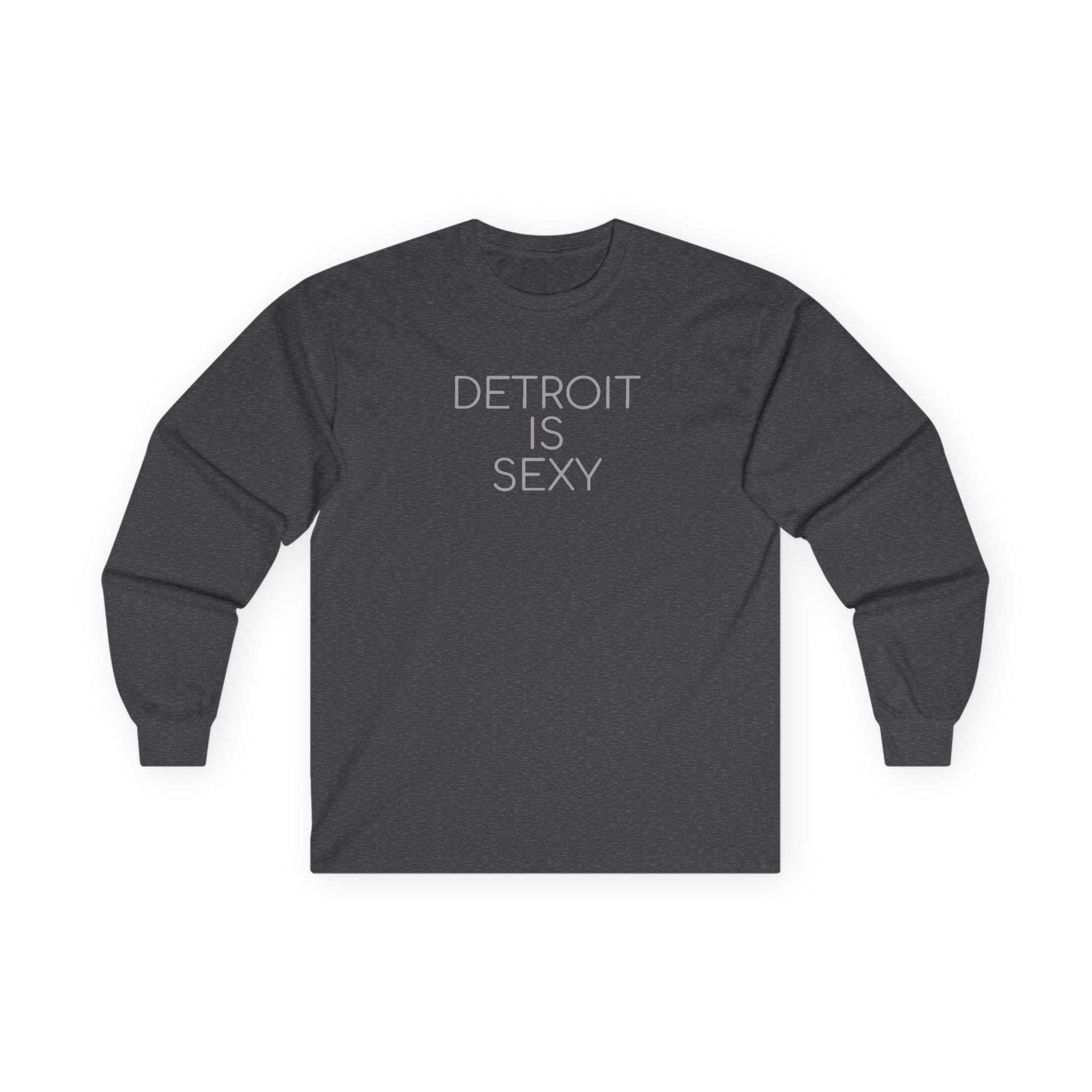 Detroit Is Sexy Unisex Long Sleeve Tee - Tonyalicious Tees