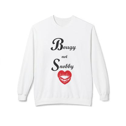 Bougy Not Snobby Sweatshirt