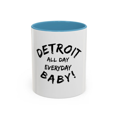 Detroit All Day Everyday Day Mug - Tonyalicious Tees