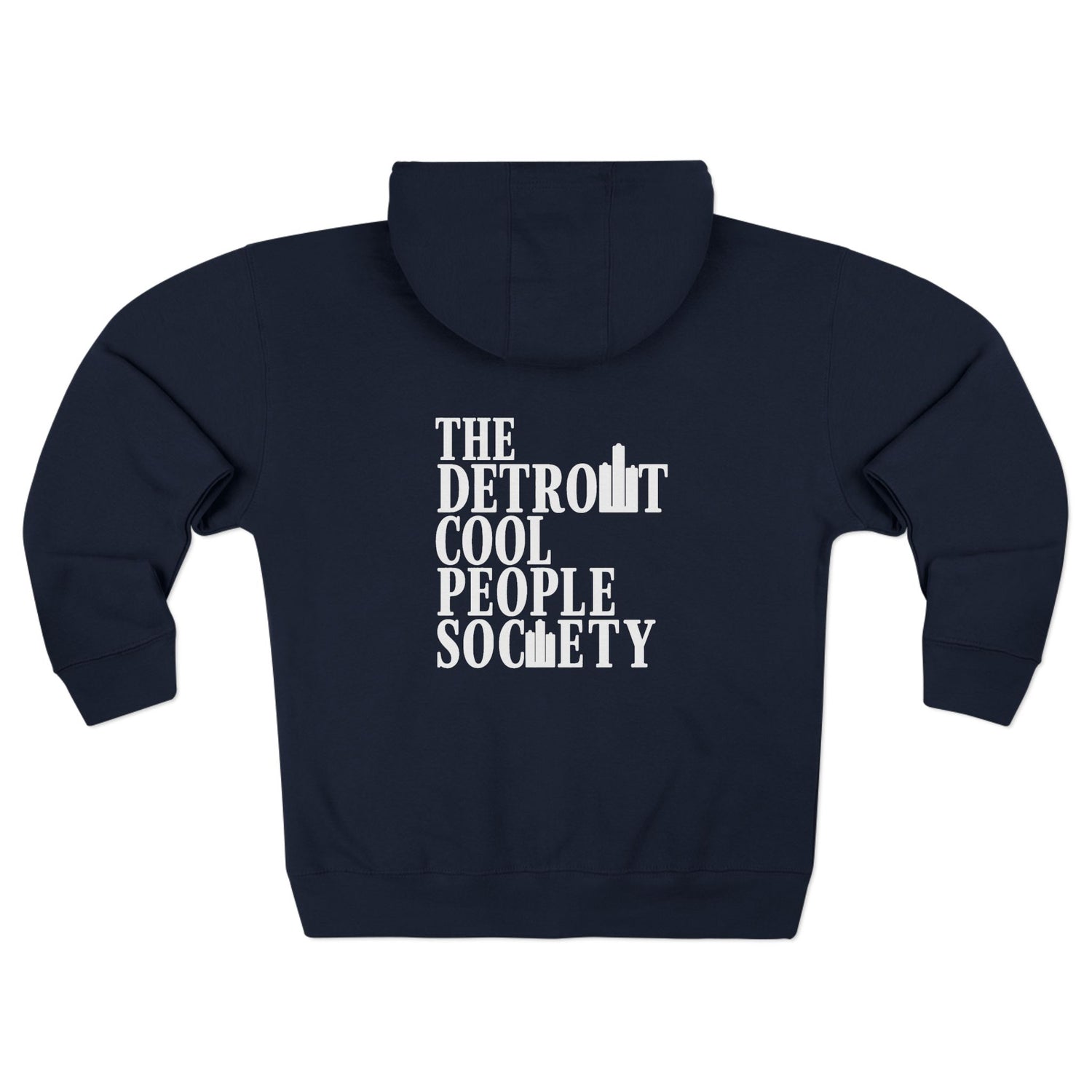 Detroit Cool People Society Zip Hoodie - Front and Back - Tonyalicious Tees