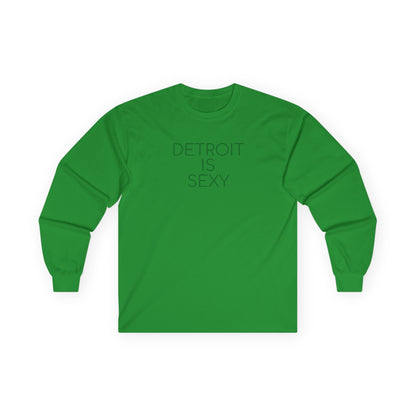 Detroit Is Sexy Unisex Long Sleeve Tee - Tonyalicious Tees