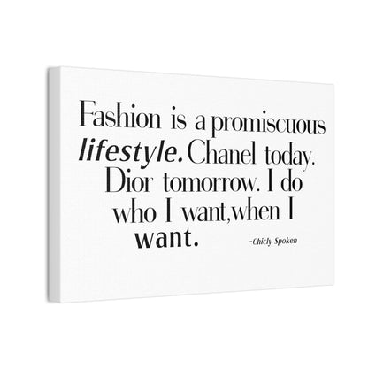 Fashion is a promiscuous lifestyle Canvas Wall Art - Tonyalicious Tees