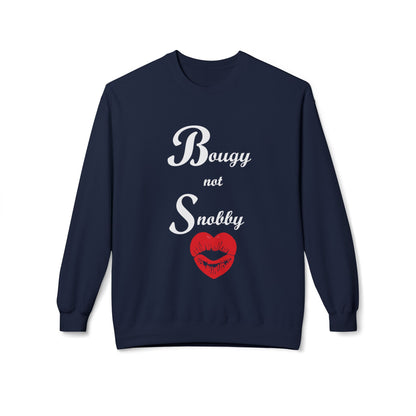 Bougy Not Snobby Sweatshirt