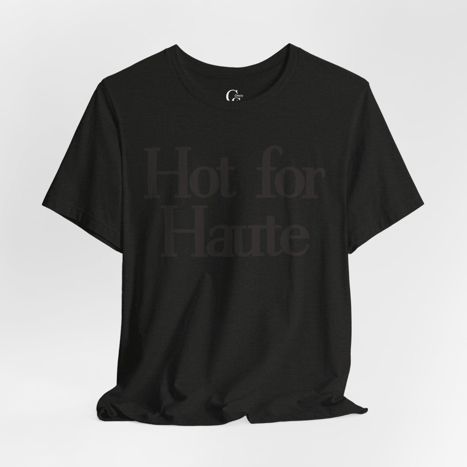 Hot for Haute Large Print Tee - Tonyalicious Tees
