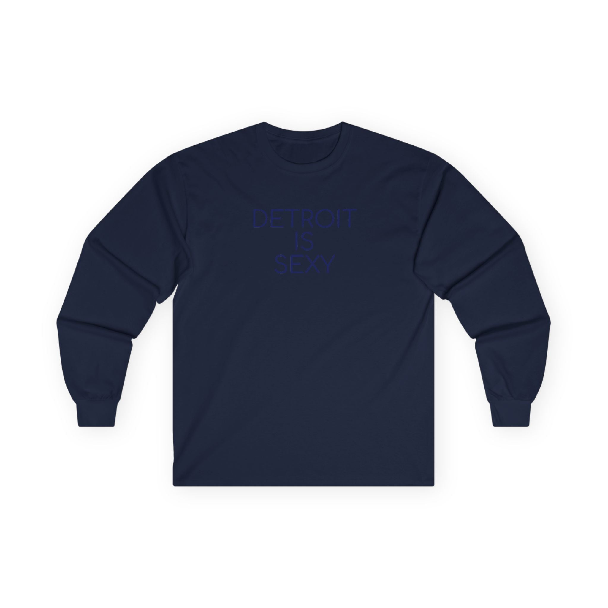 Detroit Is Sexy Unisex Long Sleeve Tee - Tonyalicious Tees