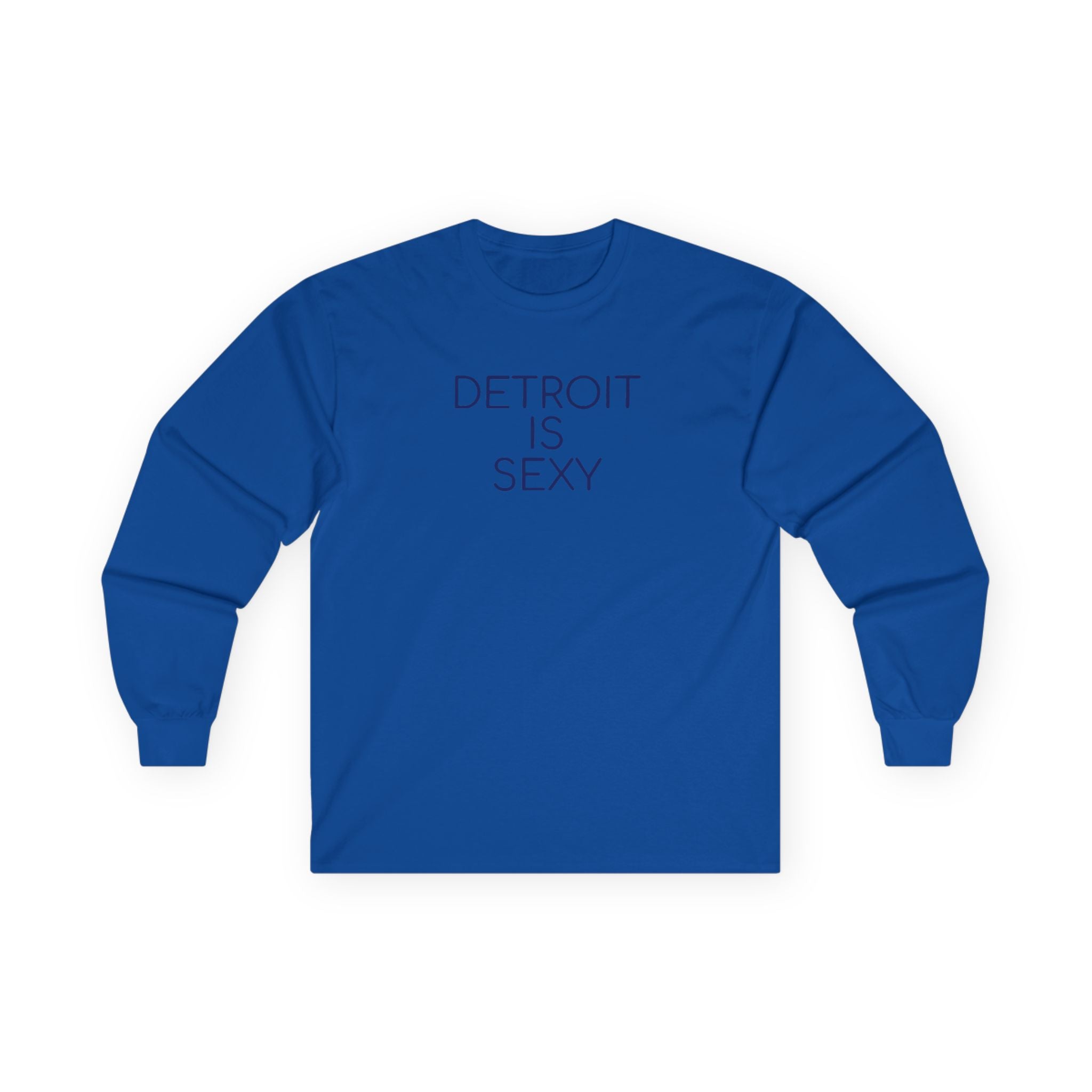 Detroit Is Sexy Unisex Long Sleeve Tee - Tonyalicious Tees