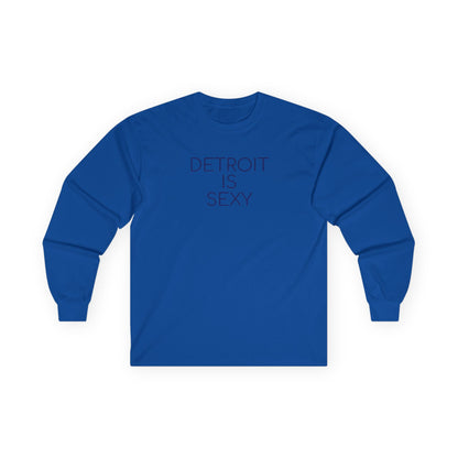 Detroit Is Sexy Unisex Long Sleeve Tee - Tonyalicious Tees