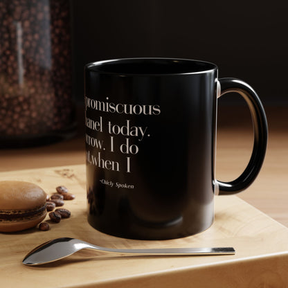 Fashion is a Promiscuous Lifestyle Coffee Mug - Tonyalicious Tees