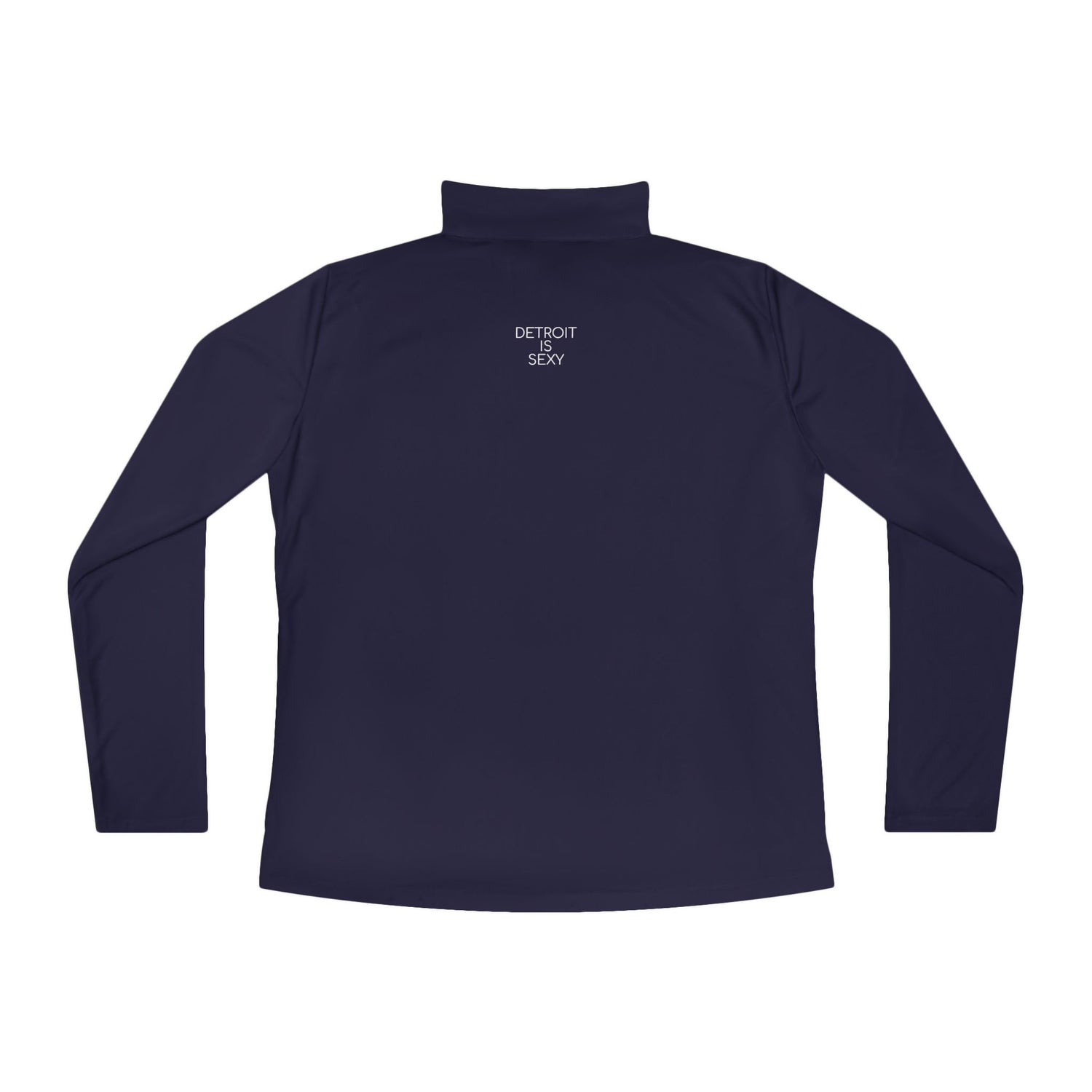 Detroit Is Sexy Ladies Quarter-Zip Pullover - Tonyalicious Tees