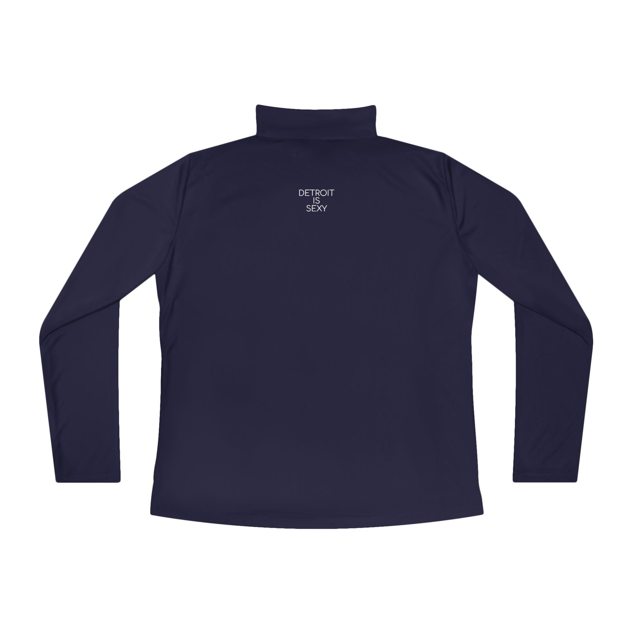 Detroit Is Sexy Ladies Quarter-Zip Pullover - Tonyalicious Tees