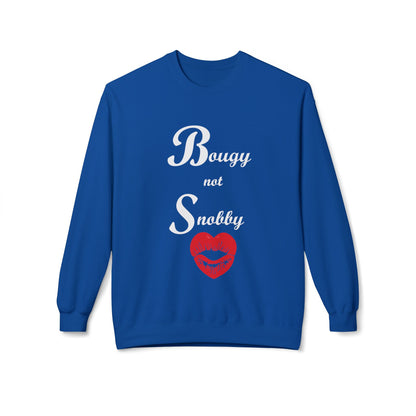 Bougy Not Snobby Sweatshirt