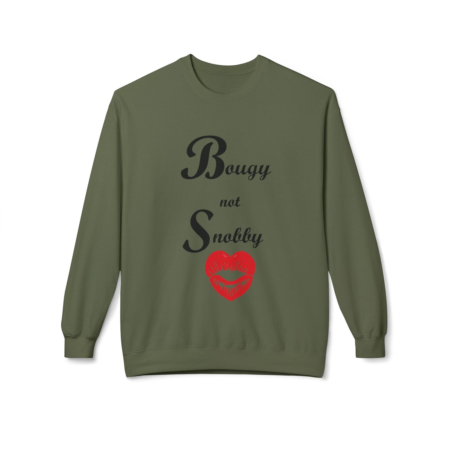 Bougy Not Snobby Sweatshirt