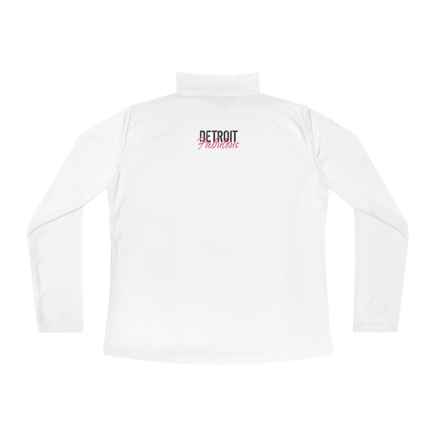 Detroit Fabulous Ladies Quarter-Zip Pullover - Front and Back Print - Tonyalicious Tees