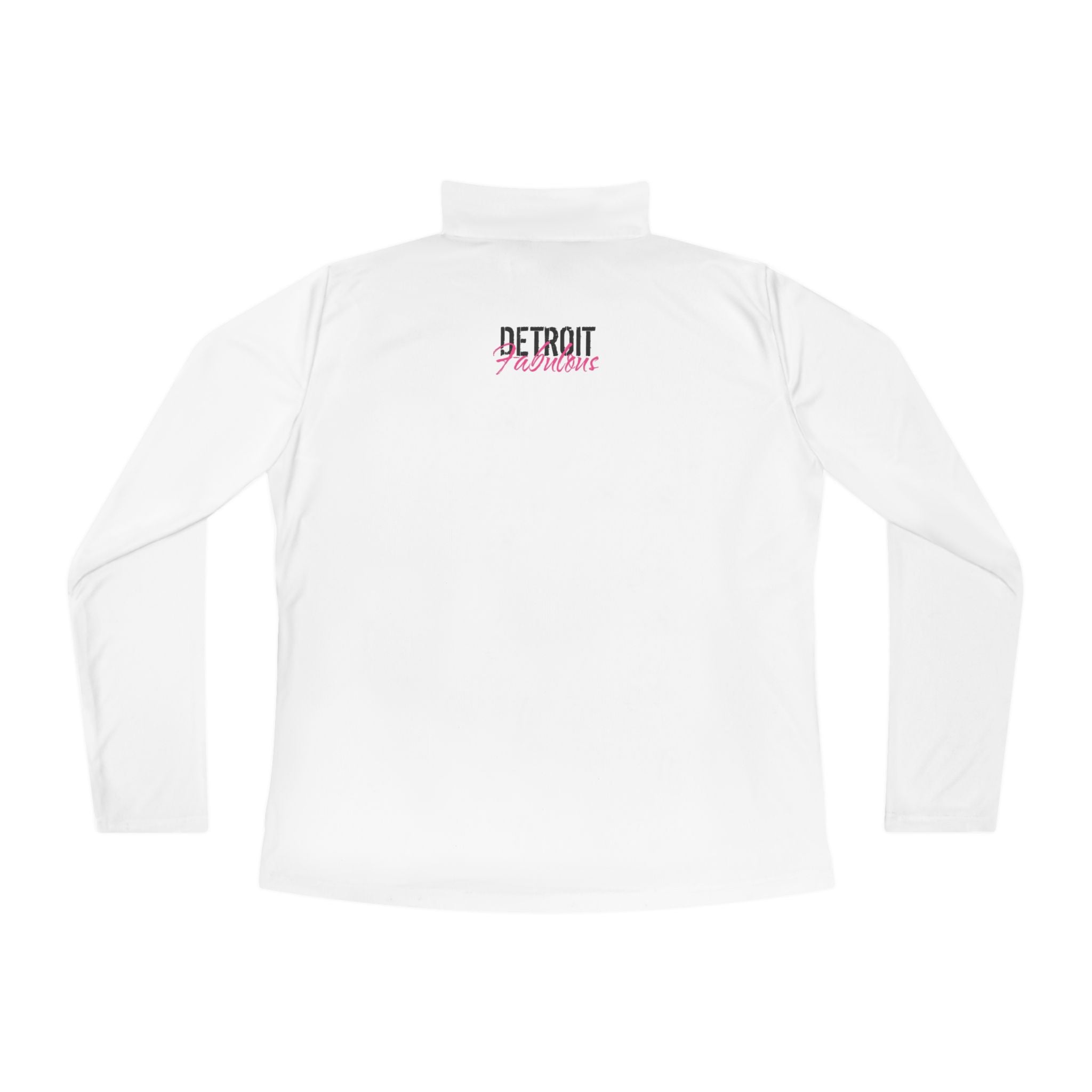 Detroit Fabulous Ladies Quarter-Zip Pullover - Front and Back Print - Tonyalicious Tees