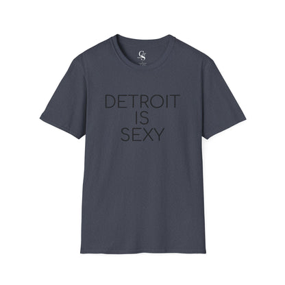 Detroit is Sexy Classic Unisex Tee - Tonyalicious Tees