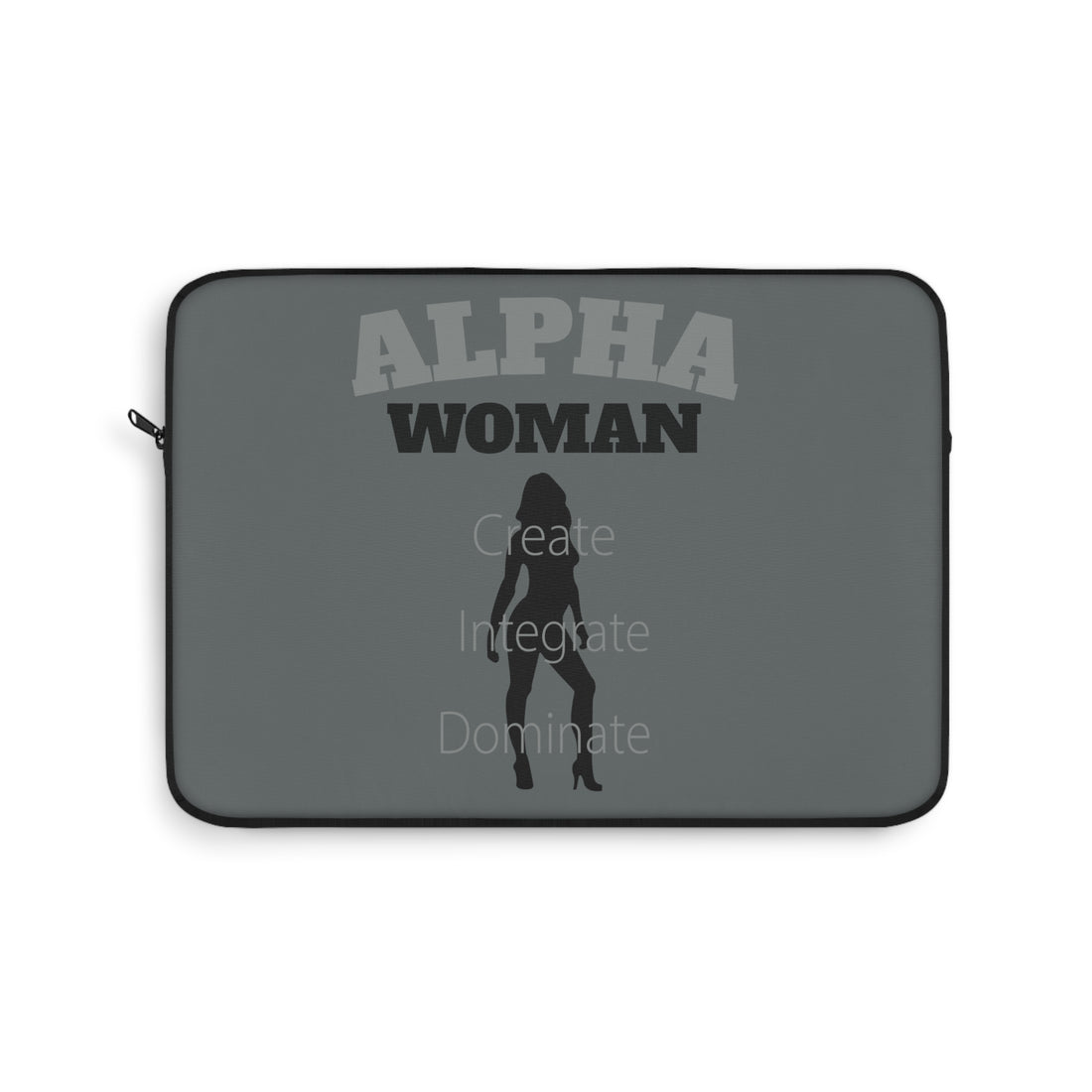 Alpha Woman Laptop Sleeve - Tonyalicious Tees