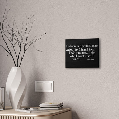 Fashion is a promiscuous lifestyle Canvas Wall Art - Tonyalicious Tees