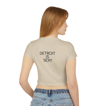 Detroit Is Sexy Ladies Baby Tee - Front and Back Print - Tonyalicious Tees