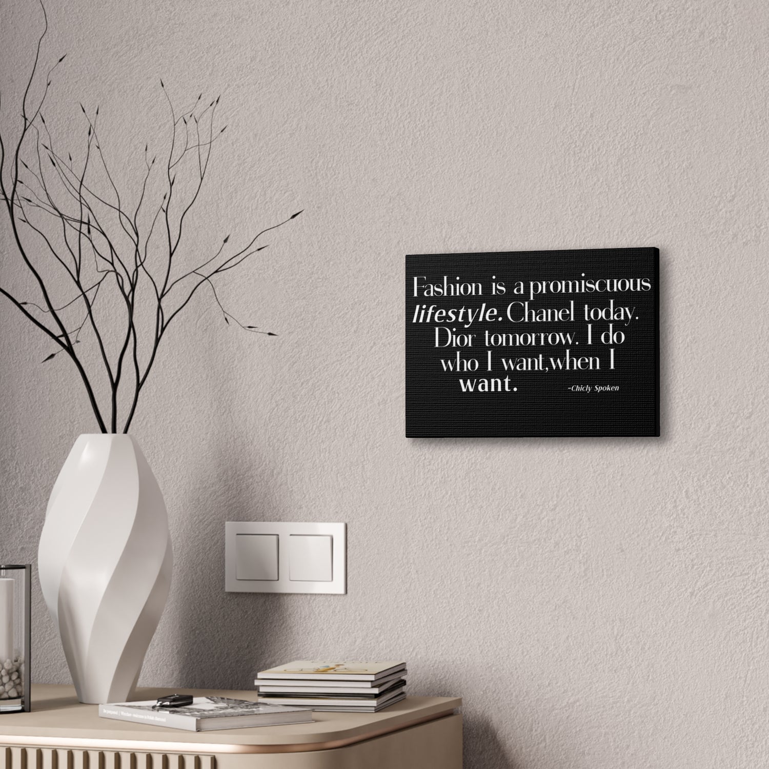 Fashion is a promiscuous lifestyle Canvas Wall Art - Tonyalicious Tees