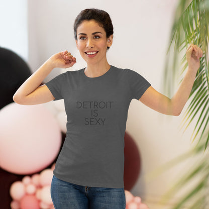 Detroit Is Sexy Women’s Tri blend Tee - Tonyalicious Tees