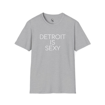Detroit is Sexy Classic Unisex Tee - Tonyalicious Tees