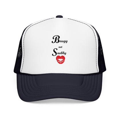 Bougy Not Snobby Trucker Hat - Tonyalicious Tees
