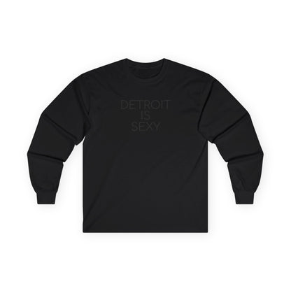Detroit Is Sexy Unisex Long Sleeve Tee - Tonyalicious Tees