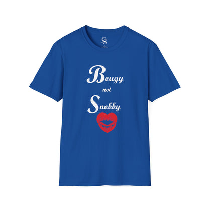 Bougy Not Snobby Tee - White Print - Tonyalicious Tees