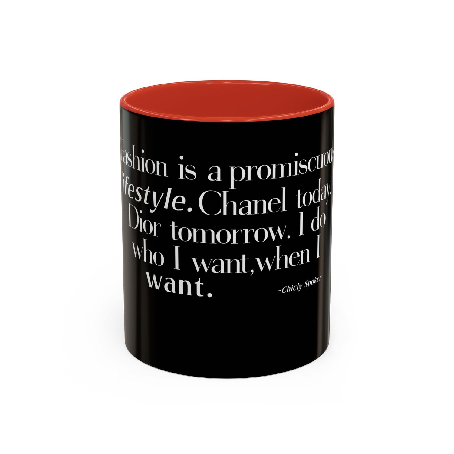 Fashion is a Promiscuous Lifestyle Coffee Mug - Tonyalicious Tees