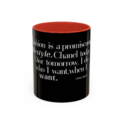 Fashion is a Promiscuous Lifestyle Coffee Mug - Tonyalicious Tees